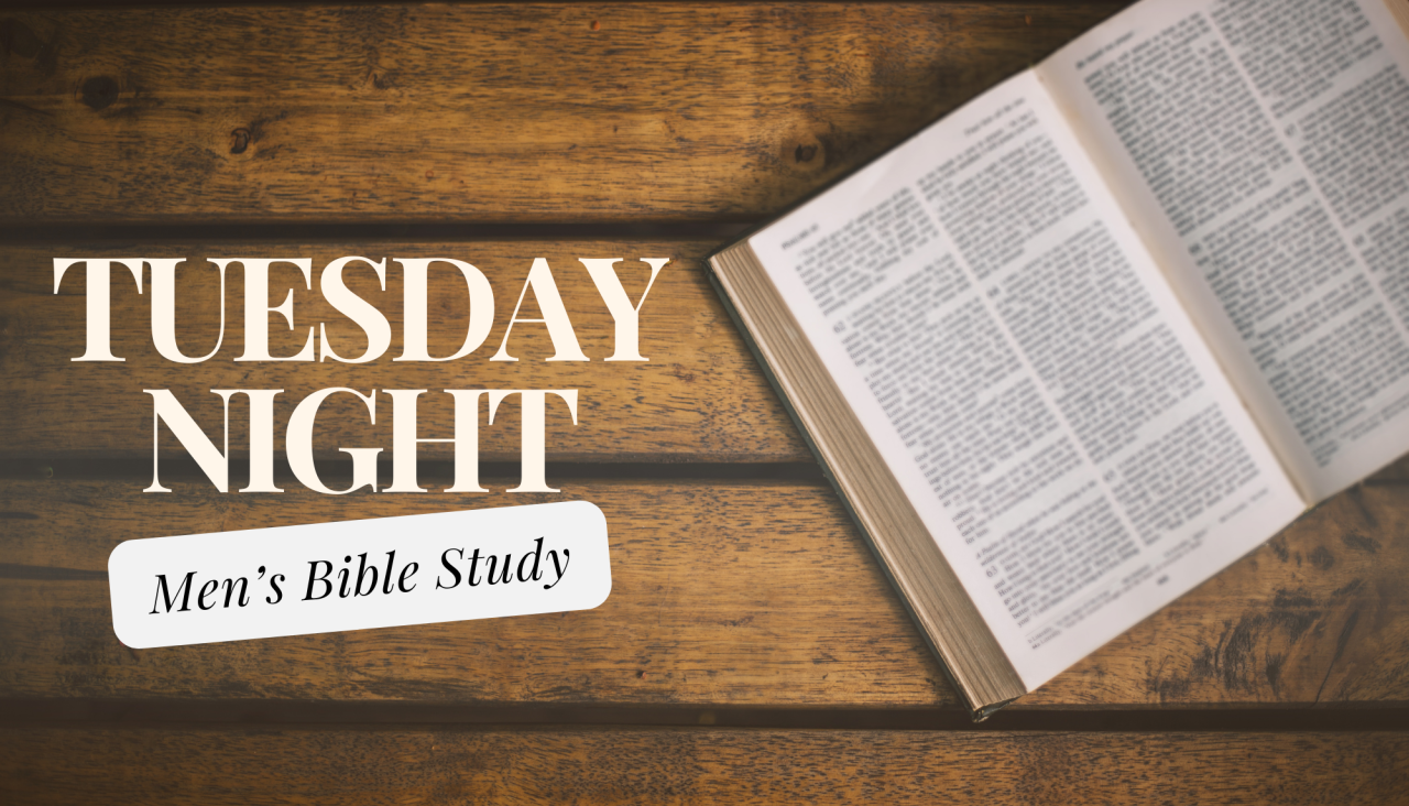 Tuesday Men's Bible